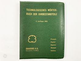 EBAUCHES Technologisches Wörterbuch der Uhrbestandteile 1953