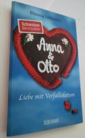 Anna & Otto - Liebe mit Verfallsdatum (Blanca Imboden)