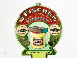 G. Fischer Fehraltorf Blechschild Schild Zündholzhalter 1900