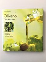 Olivenöl, Gold des Südens