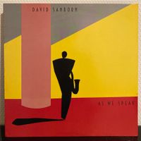 David Sanborn - As We Speak LP *1982*