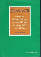 DSM-IV-TR Edité par Masson, Paris, 2003